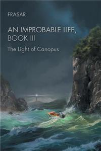 Improbable Life Book Iii