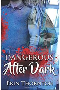 Dangerous After Dark
