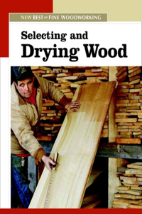 Selecting and Drying Wood