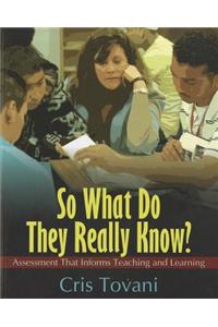 So What Do They Really Know?