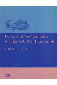 Percussion Assignments for Band and Wind Ensemble