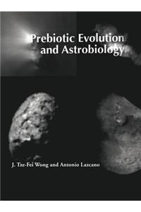 Prebiotic Evolution and Astrobiology