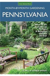 Pennsylvania Month-By-Month Gardening