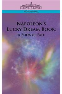 Napoleon's Lucky Dream Book: A Book of Fate