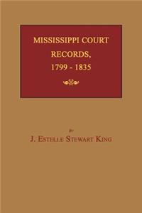 Mississippi Court Records, 1799-1835