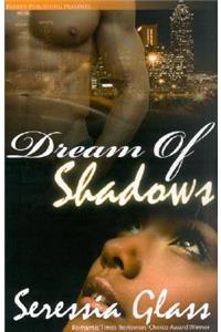 Dream of Shadows