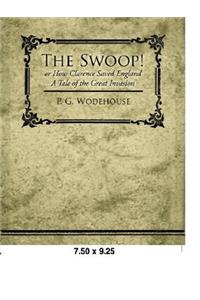 Swoop! or How Clarence Saved England - A Tale of the Great Invasion