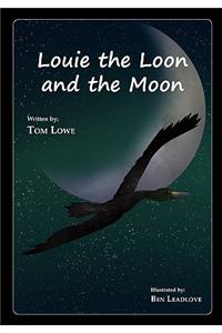 Louie the Loon and the Moon