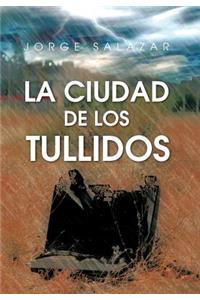 Ciudad de Los Tullidos