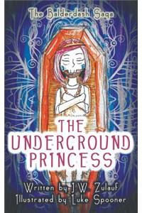 The Underground Princess