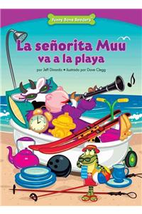 La Seorita Muu Va a la Playa: Thinking Before You Act