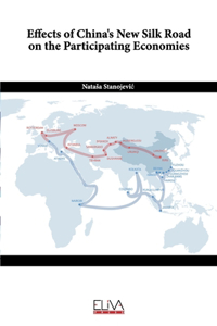 Effects of China's New Silk Road on the Participating Economies