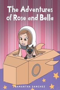Adventures of Rose and Bella