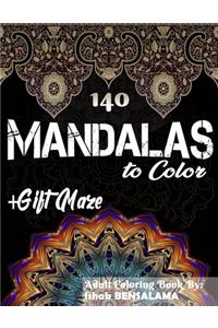 140 Mandalas Coloring Book For Adults Plus Gift Maze