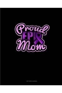 Proud Epi Mom