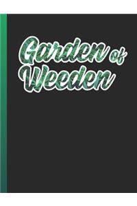 Garden of Weeden
