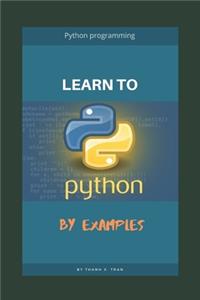 Learn to Python programming by examples