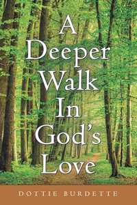 A Deeper Walk in God's Love