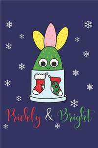 Prickly And Bright