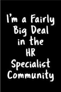 I'm a fairly big deal HR specialist community