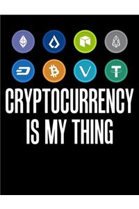 Cryptocurrency Is My Thing