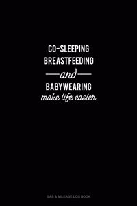 Co-Sleeping Breastfeeding and Babywearing Make Life Easier