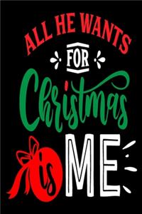 All He Wants for Christmas is Me