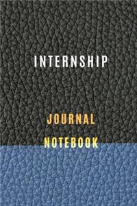 Internship Journal organization notebook Diary - Log - For Recording Internship Goals, Daily Activities, & Thoughts, History