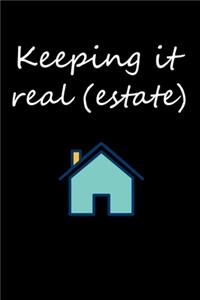 Keeping it real (estate)