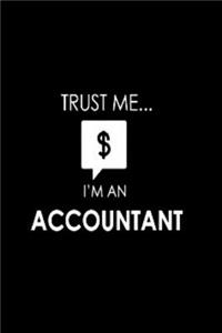 Trust me $ i'm an accountant