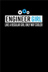 Engineer Girl Like A Regular Girl Only Way Cooler