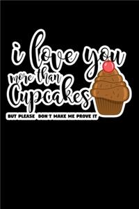 I Love You More Than Cupcakes