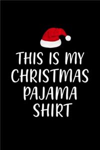 This Is My Christmas Pajama Shirt, Family Christmas