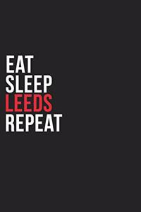 Eat Sleep Leeds Repeat