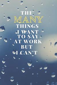 The many things i want to say at work but i can't