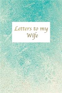 Letters to my Wife - Gifts for wife