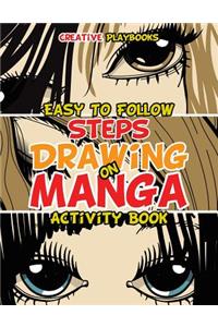 Easy To Follow Steps on Drawing Manga Activity Book
