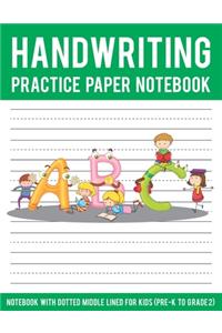 Handwriting Practice Paper Notebook