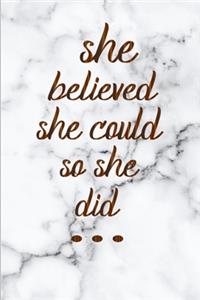 She Believed She Could So She Did