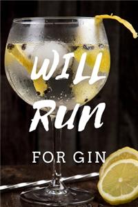 Will Run For GIn
