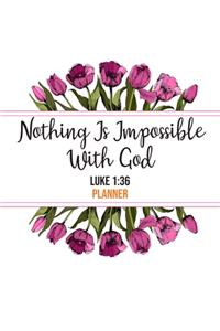 Nothing Is Impossible With God Luke 1