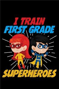 I Train First Grade Superheroes
