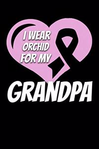 I Wear Orchid For My Grandpa