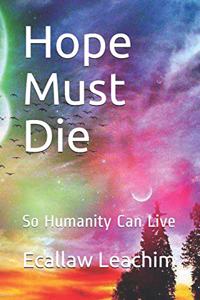 Hope Must Die