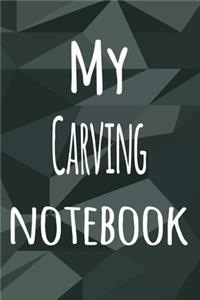 My Carving Notebook