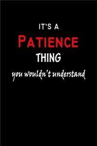 It's A Patience Thing You Wouldn't Understand