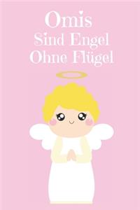 Omis Sind Wie Engel Ohne Flügel