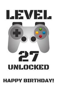 Level 27 Unlocked Happy Birthday!