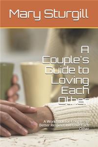A Couple's Guide to Loving Each Other