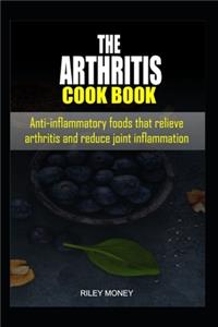 The Arthritis Cookbook